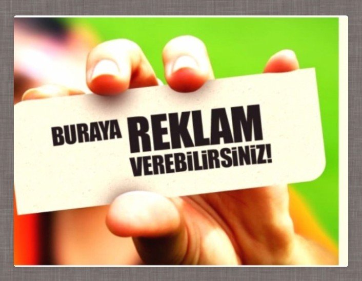 REKLAMINIZI  BURAYA VEREBİLİRSİNİZ!!!