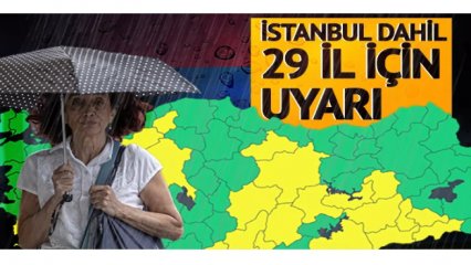 TÜRKİYE'YE SAĞANAK YAĞIŞ UYARISI 