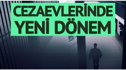 CEZAEVLERİNDE YENİ DÖNEM BAŞLIYOR ‼️